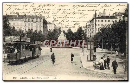 Ansichtskarte AK Tramway Lyon la place Morand