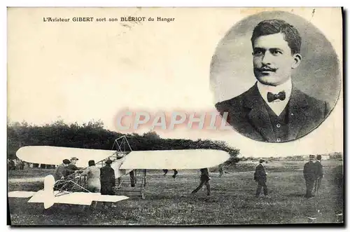 Cartes postales Avion Aviation L&#39aviateur Gibert sort son Bleriot du hangar
