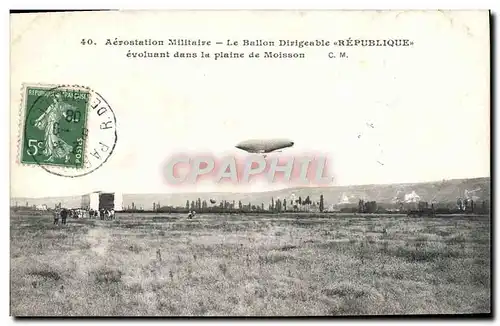 Cartes postales Dirigeable Zeppelin Aerostation militaire Le ballon dirigeable Republique evoluant dans la plain