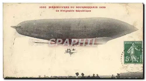 Cartes postales Dirigeable Zeppelin Manoeuvres du Bourbonnais 1909 Dirigeable Republique
