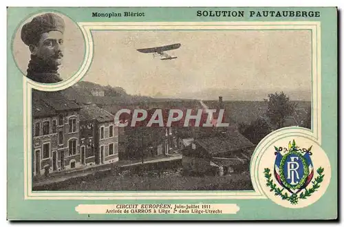Cartes postales Avion Aviation Monoplan Bleriot Pauteuberge Circuit europeen Juin Juillet 1911 Arrivee de Garros