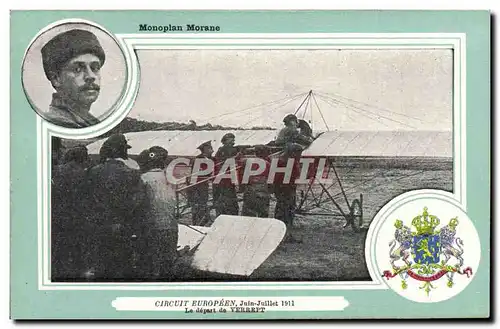 Cartes postales Avion Aviation Monoplan Morane Circuit europeen Juin Juillet 1911 Le depart de Verrept