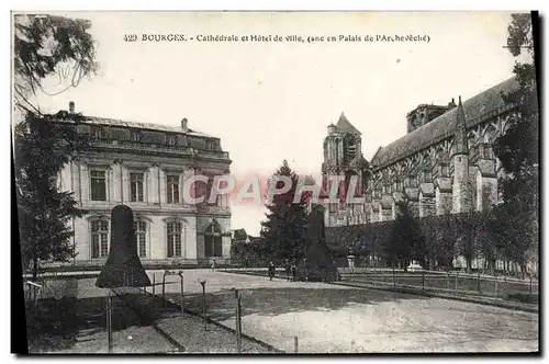 Ansichtskarte AK Bourges Cathedrale Et Hotel De Ville Ancien palais de l&#39archeveche