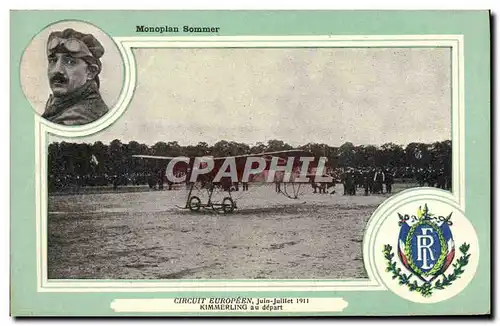 Cartes postales Avion Aviation Monoplan Sommer Circuit europeen Juin Juillet 1911 Kimmerling au depart