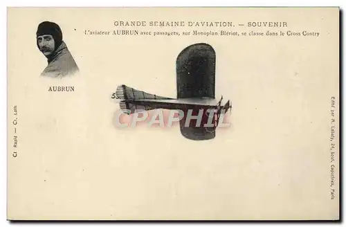 Cartes postales Avion Aviation Grande semaine d&#39aviation L&#39aviateur Lebrun Monoplan Bleriot