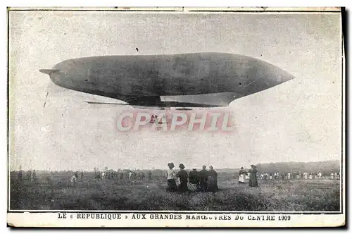 Ansichtskarte AK Avion Aviation Dirigeable Zeppelin Le Republique aux Grandes Manoeuvres du centre 1909