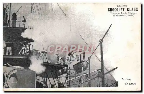 Cartes postales Bateau de guerre Le coup de canon Chocolat Klaus Locle Suisse Morteau