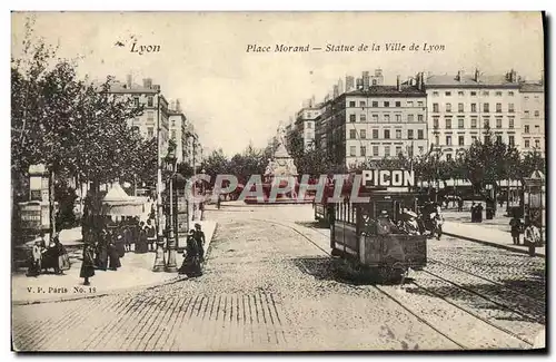 Ansichtskarte AK Lyon Place Morand Statue de la ville de Lyon Tramway Byrrh