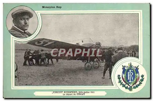 Cartes postales Avion Aviation Monoplan Rep Circuit Europeen Juin Juillet 1911 Le depart de Gibert