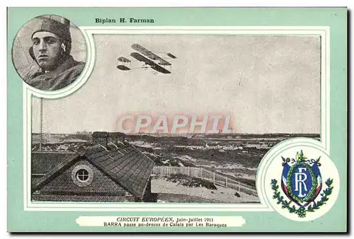 Cartes postales Avion Aviation Biplan H Farman Circuit europeen Juin Juillet 1911 Barra passe au dessus de Calai