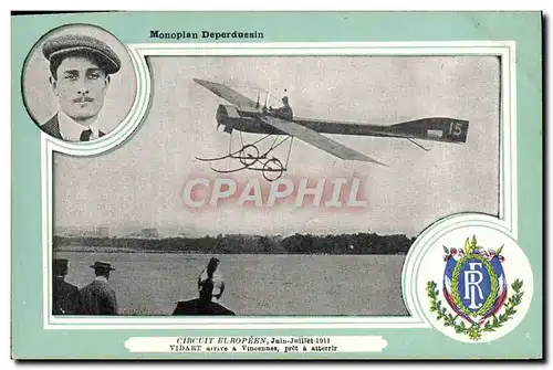 Ansichtskarte AK Avion Aviation monoplan Deperdussion Circuit Europeen Juin Juillet 1911 Vidart arrive a Vincenne