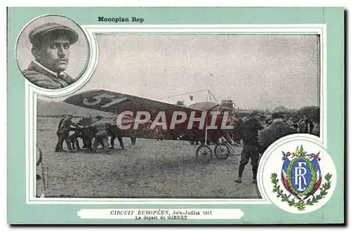 Ansichtskarte AK Avion Aviation Monoplan Rep Circuit europeen Juin Juillet 1911 Le depart de Gibert