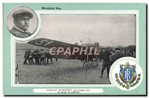 Cartes postales Avion Aviation Monoplan Rep Circuit europeen Juin Juillet 1911 Le depart de Gibert