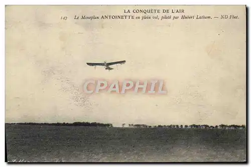 Cartes postales Avion Aviation Monoplan Antoinette en plein vol pilote par Hubert Latham