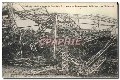 Ansichtskarte AK Avion Aviation Dirigeable Zeppelin Brabant le Roi Restes du Zeppelin LZ77 abattu par les auto ca