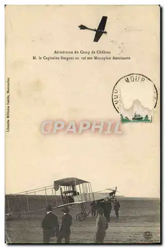 Ansichtskarte AK Avion Aviation Aerodrome du Camp de Chalons M le Capitaine Burgeat au vol sur monoplan Antoinett