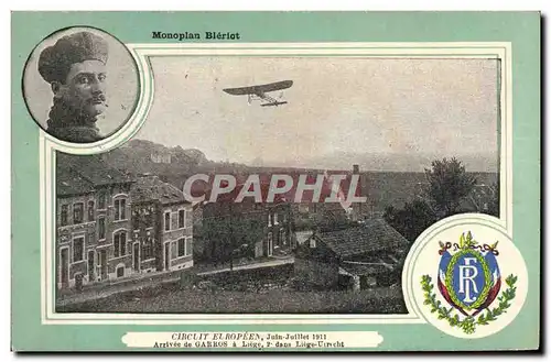 Ansichtskarte AK Avion Aviation Monoplan Bleriot Circuit europeen Juin Juillet 1911 Arrivee de Garros a Liege Utr