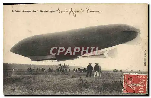 Ansichtskarte AK Avion Aviation Zeppelin Dirigeable Atterrissage du Republique