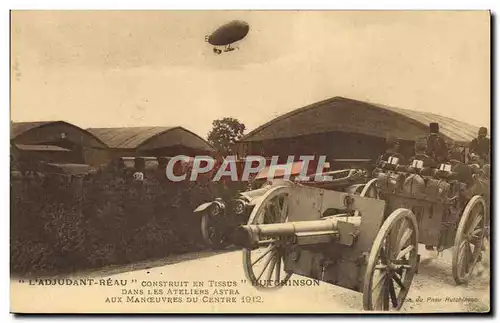 Cartes postales Avion Aviation Zeppelin Dirigeable Adjudant Reau Tissus Hutchinson Ateliers Astra Manoeuvres du