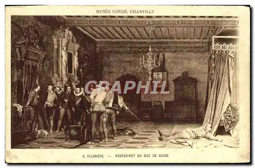 Ansichtskarte AK Musee Conde Chantilly Delaroche Assassinat du duc de Guise