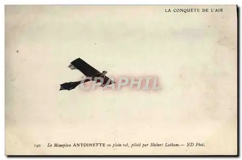 Cartes postales Avion Aviation Monoplan Antoinette en plein vol pilote par Hubert Latham