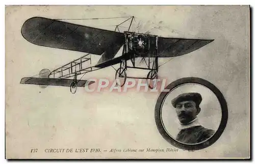 Ansichtskarte AK Avion Aviation Circuit de l&#39Est 1910 Alfred Leblanc sur monoplan Bleriot