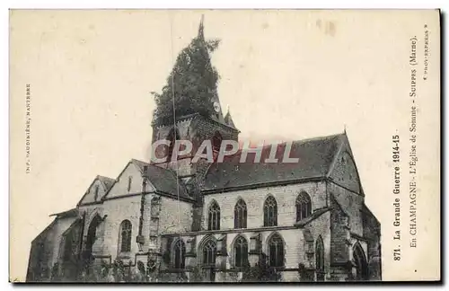 Ansichtskarte AK La Grande Guerre En Champagne L&#39Eglise De Somme Suippes Militaria