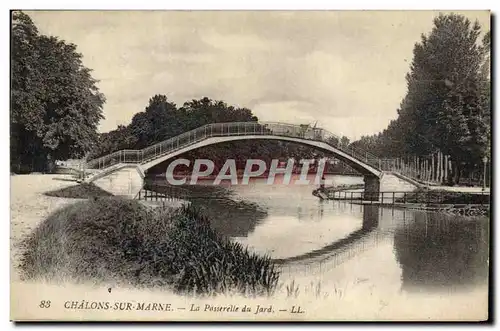 Ansichtskarte AK Chalons Sur Marne La Passerelle Du Jard