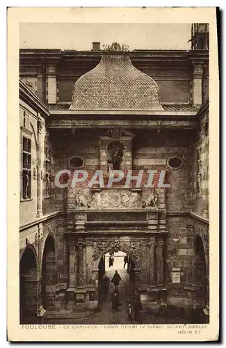 Cartes postales Toulouse Le Capitole Cour Henri IV