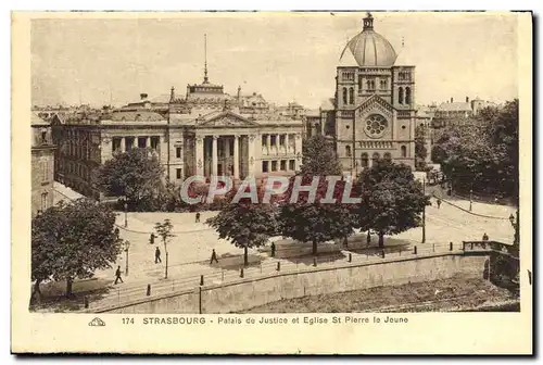 Ansichtskarte AK Strasbourg Palais de Justice et Eglise St Pierre le Jeune