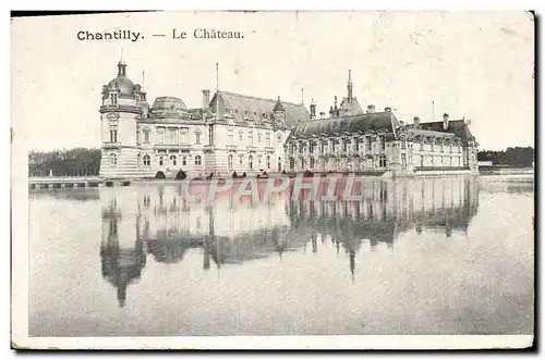 Cartes postales Chantilly Le Chateau