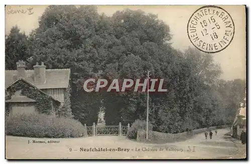 Cartes postales Neufchatel En Bray Le Chateau De Valboury