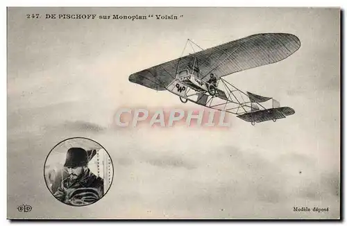 Cartes postales Avion Aviation De Pischoff sur monoplan Voisin