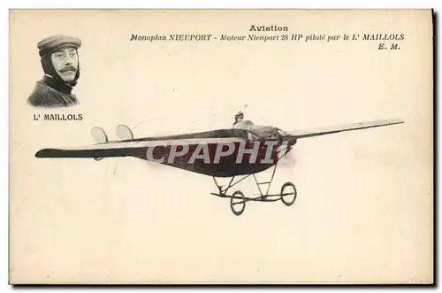 Cartes postales Avion Aviation Monoplan Nieuport Moteur Nieuport 28 HP pilote par L&#39Maillols