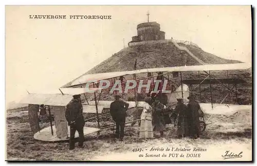 Cartes postales Avion Aviation Auvergne Arrivee de l&#39aviateur Renaux au sommet du Puy de Dome