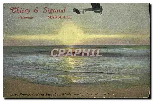 Cartes postales Avion Aviation Thiery & Sigrand Vetemens Marseille Traversee de la Manche Bleriot part au lever