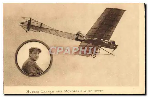 Cartes postales Avion Aviation Hubert Latham sur monoplan Antoinette
