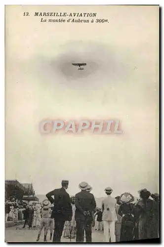 Cartes postales Avion Aviation Marseille Le montee d&#39Aubrun a 300m