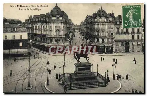 Cartes postales Orleans Place du Maitroi Rue de la Republique Jeanne d'Arc