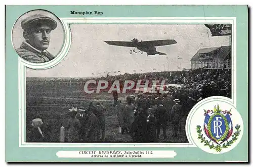 Cartes postales Avion Aviation Monoplan Rep Circuit Europeen Juin Juillet 1911 Arrivee de Gibert a Utrecht