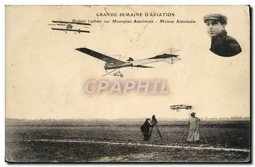 Cartes postales Avion Aviation Grande semaine d&#39aviation Hubert Latham sur monoplan Antoinette Moteur Antoine