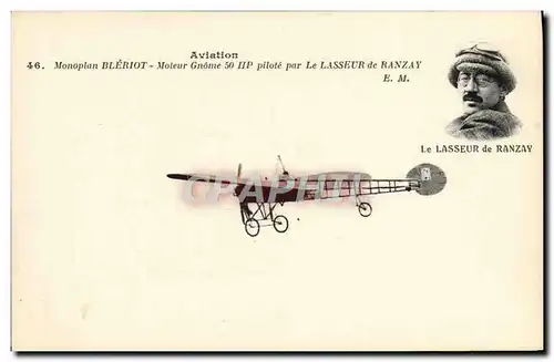 Cartes postales Avion Aviation Monoplan Bleriot Moteur Gnome 50 HP pilote par Le Lasseur de Ranzay