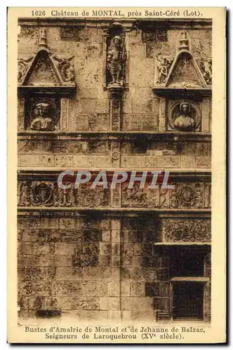 Cartes postales Chateau De Montal Pres Saint Cere Bustes d'Almaric de Montal et de jehanne de Balzac Seigneur