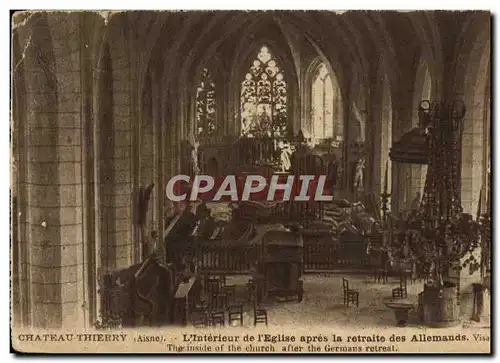 Cartes postales Chateau Thierry L'Interieur de l'Eglise Apres la Retraite des Allemands Militaria