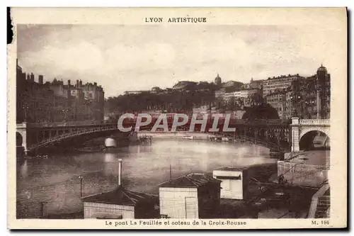 Cartes postales Lyon Artistique Le pont de la Feuillee et coteau de la Croix Rousse