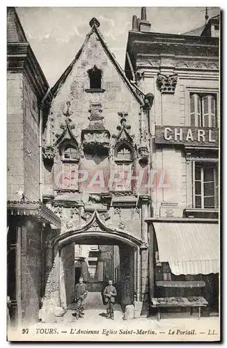 Ansichtskarte AK Tours L&#39Ancienne Eglise Saint Martin Le portail