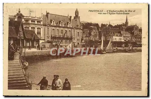 Cartes postales Trouville L&#39Embarcade du Bac et Vue Sur L&#39Eglise Notre Dame