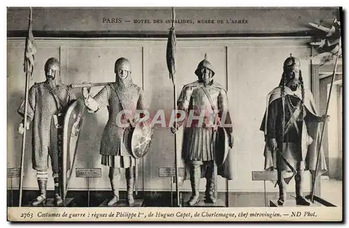 Cartes postales Paris Hotel Des Invalides Musee De L&#39Armee Costumes de guerre Philippe 1er Hugues Capet Charl