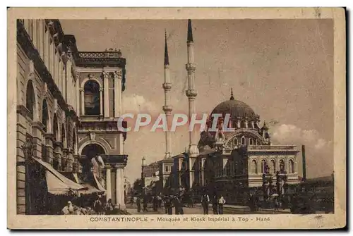 Cartes postales Constantinople Mosquee et Kiosk imperaila a Top Hane