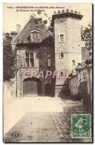 Cartes postales Bourbonne Les Bains Le donjon du chateau